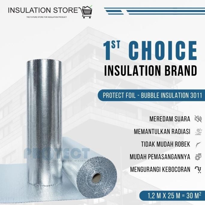 

PROTECT FOIL - BUBBLE INSULATION 3011 ORIGINAL DAN TERPERCAYA