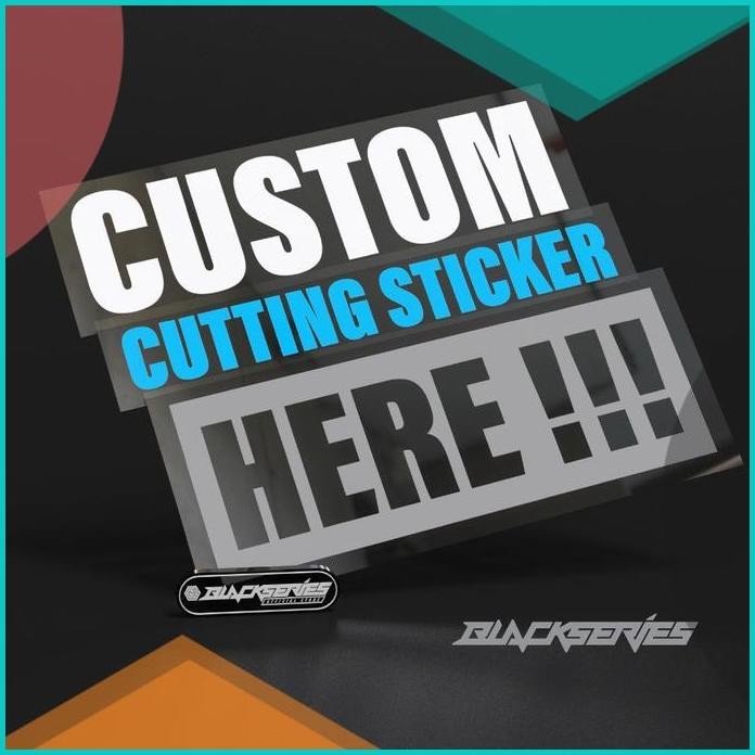 

Custom Cutting Sticker || Custom Stiker || Desain suka-suka 140BZ4 to