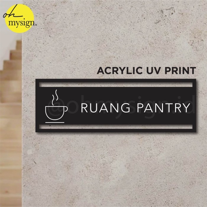 

Murah Sign Akrilik Ruang Pantry Laser Cut UV Print Modern Label Sign Keren