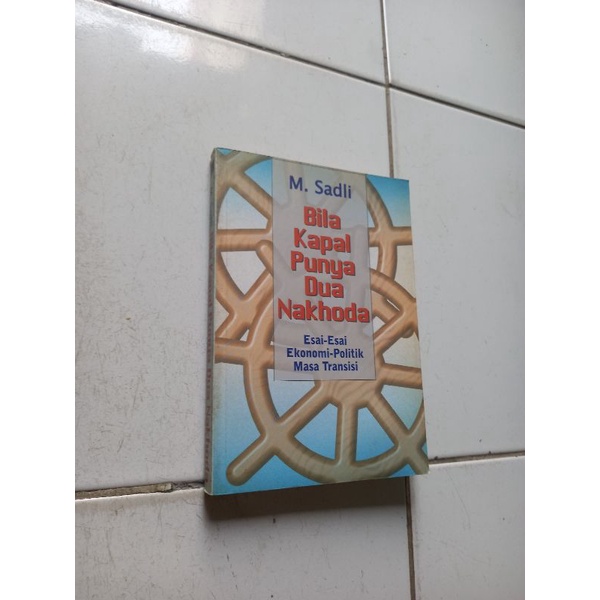 Bila kapal punya dua nahkoda - M.Sadli