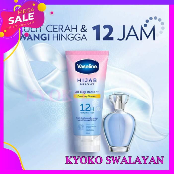 VASELINE HIJAB BRIGHT COOLING BODY SERUM 180ML KUALITAS PRODUK TERBAIK