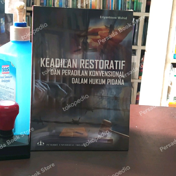 

Buku Keadilan Restoratif Dalam Hukum Pidana Restorative Justice Origin