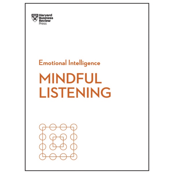 

Emotional Intelligence - Mindful Listening