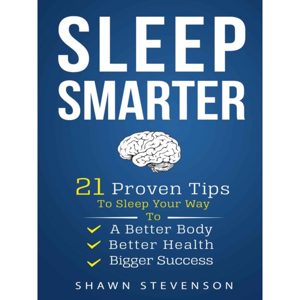 

Sleep Smarter