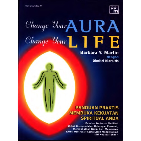 

Change Your Aura, Change Your Life (Bahasa Indonesia)