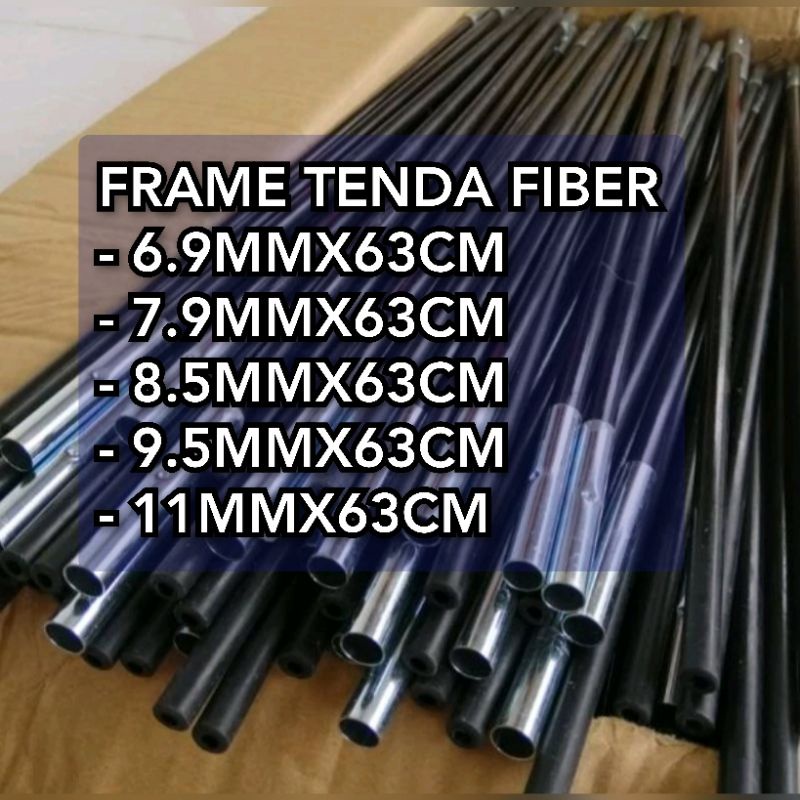 (COD) FRAME TENDA TENDAKI FIBER 6.9/7,9/8.5/9.5/11MM x 63CM GREAT OUTDOOR I FRAME TENDA CAMPING I FR