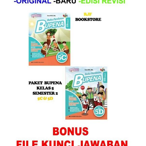 PAKET BUPENA (BK. PENILAIAN) 5C&5D/K13N PLUS FILE KUNCI JAWABAN