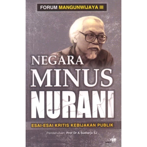 HOT SALE BUKU NEGARA MINUS NURANI: ESAI-ESAI KRITIS KEBIJAKAN PUBLIK TERMURAH