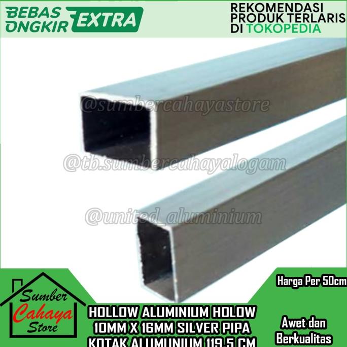 monggo] Hollow Aluminium 10mm x 16mm Silver Pipa Kotak Hollow Holo Alumunium