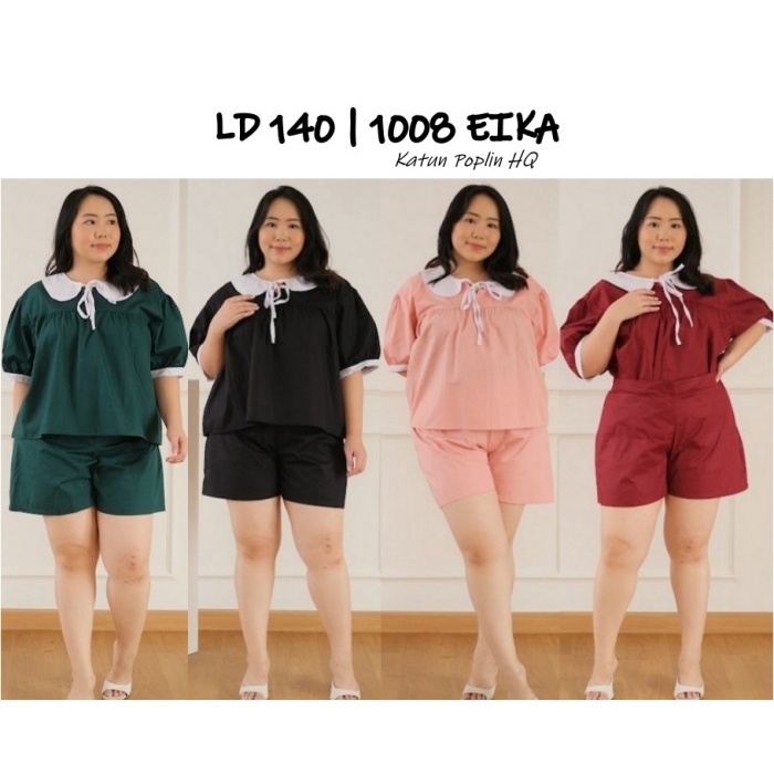 1008 EIKA ONE SET JUMBO SETELAN BIG SIZE WANITA LD 140