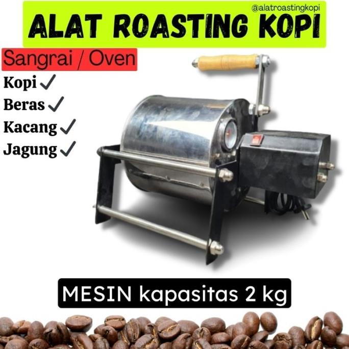 Alat Roasting / Sangrai / Oven Biji Kopi Mesin Kapasitas 2 Kg (Bisa Bastianabrahamshop