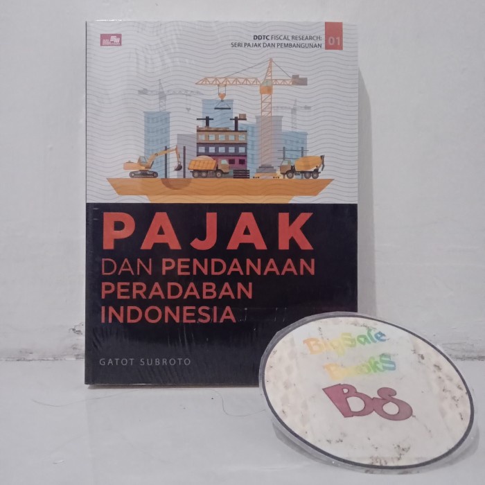 

Pajak dan Pendanaan Peradaban Indonesia