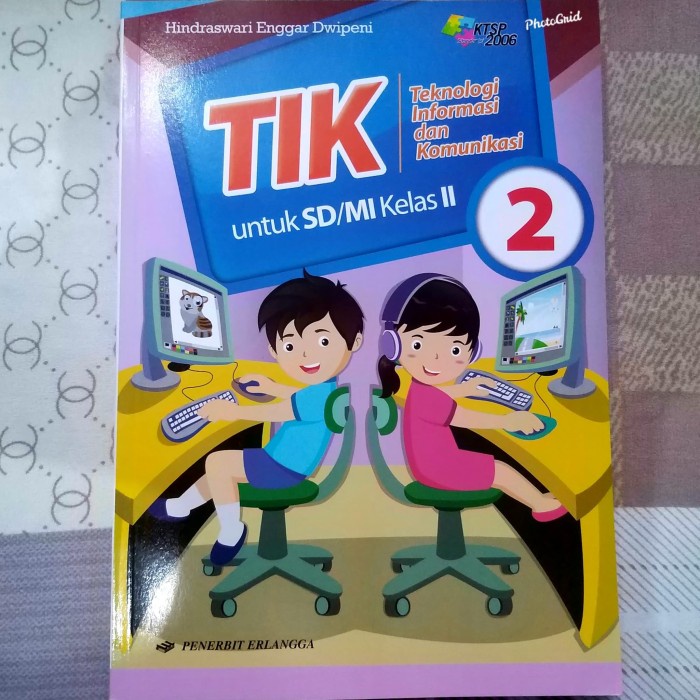 

NEW BUKU TIK INFORMATIKA REDENSIAL SD MI KELAS 2 TERBITAN 2012 ERLANGGA