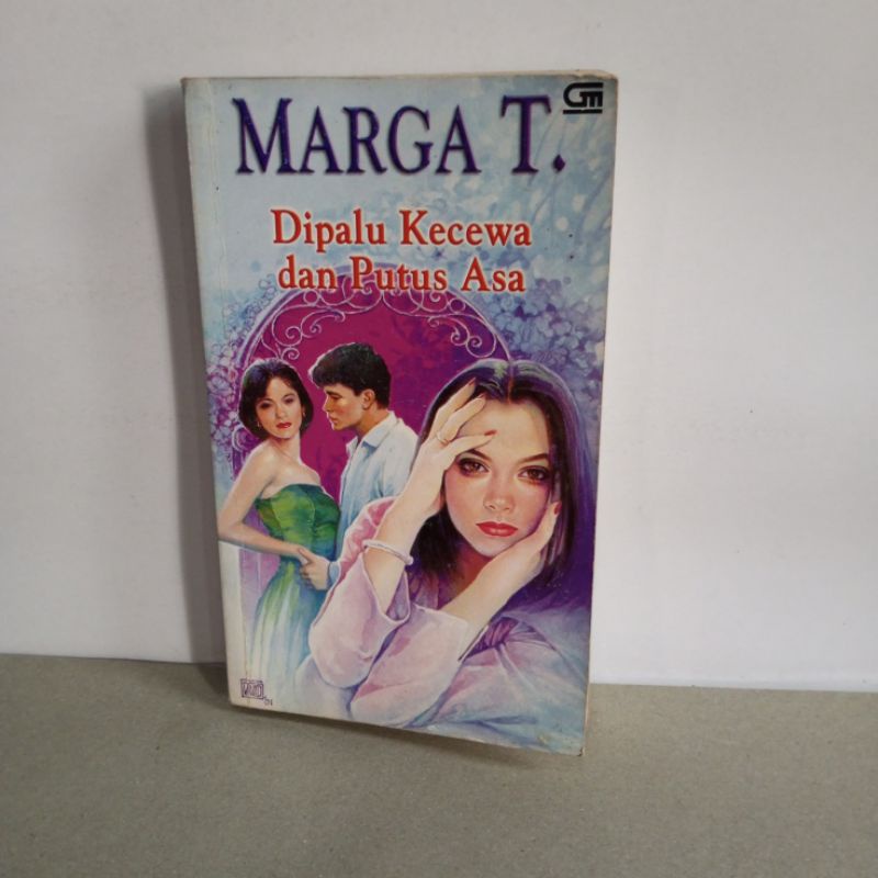 Novel Marga T.Dipalu kecewa dan putus asa