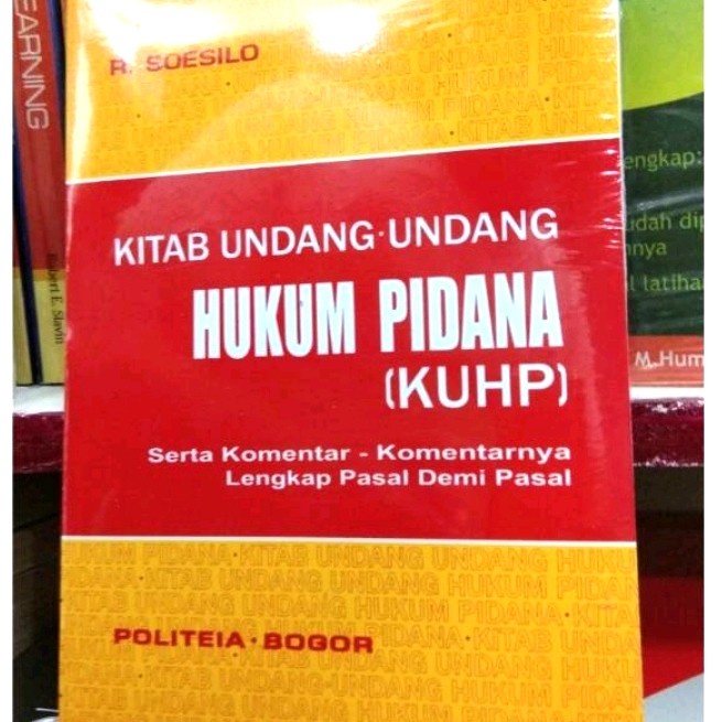 

KUHP Kitab Undang Undang Hukum Pidana R Soesilo