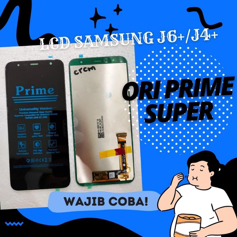 LCD + TS  SAMSUNG J6+ / J4+ ORI PRIME SUPER OPS