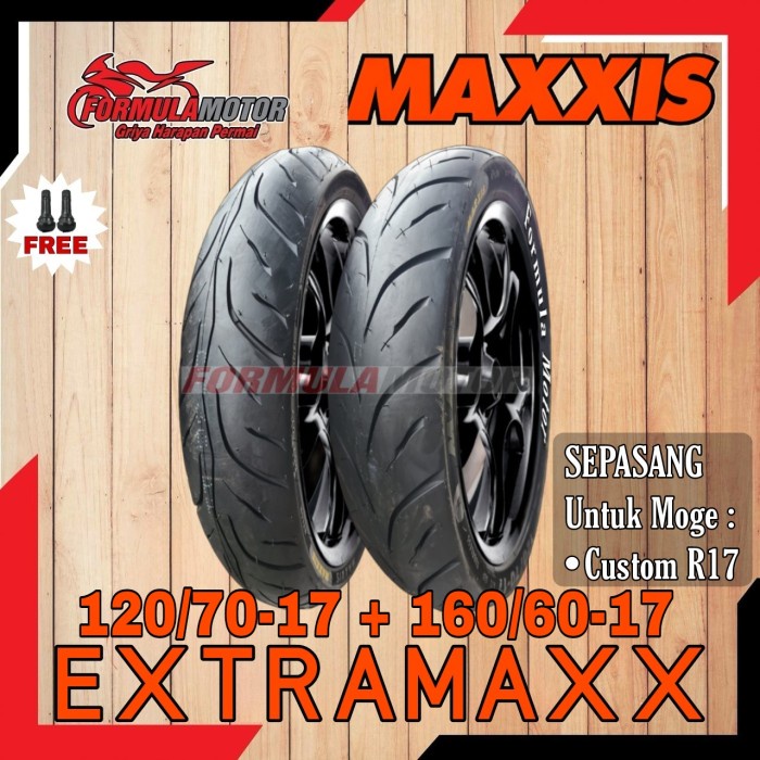 120/60-17 & 160/60-17 MAXXIS EXTRAMAXX SEPASANG BAN MOGE RING 17 ORIGINAL BEST QUALITY