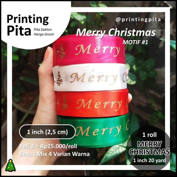 

HOT DEAL PITA SATIN NATAL MERRY CHRISTMAS 1 INCH @ 20 YARD | MOTIF #1 | SABLON