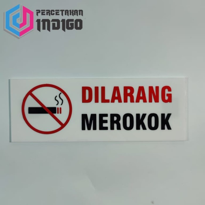Promo sign akrilik dilarang merokok Keren