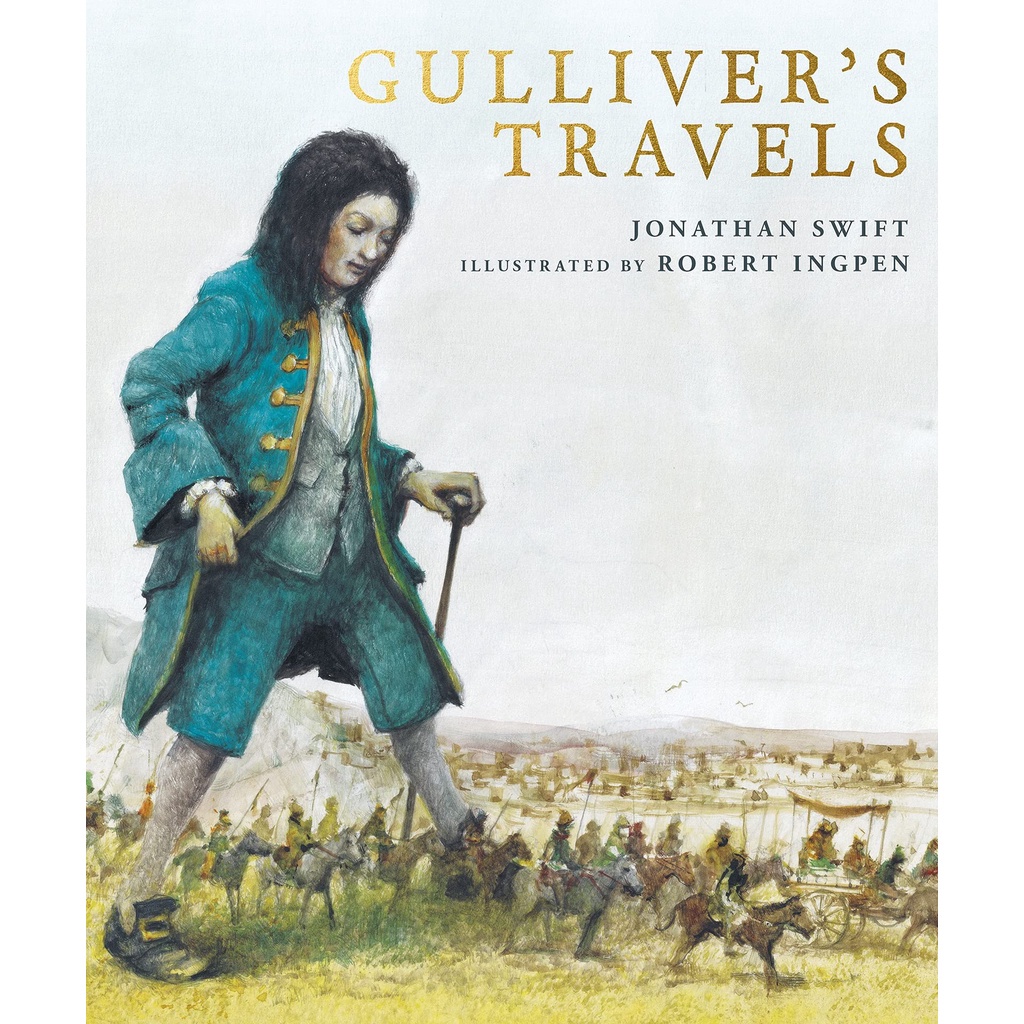 Gulliver's Travels: A Robert Ingpen Illustrated Classic