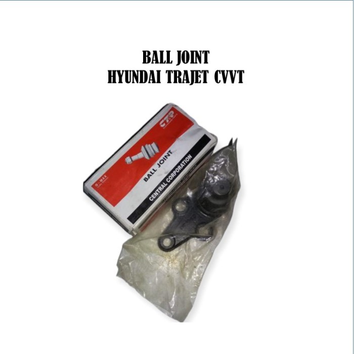 Ball Joint Hyundai Trajet Cvvt Bal Joint Hyundai Trajet Cvvt [Kode Ab001Kode Ab002Kode Ab003Kode