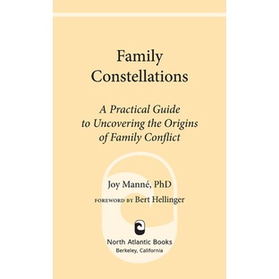 

Family Constellations: A Practical Guide to Uncovering the.. Joy Manne