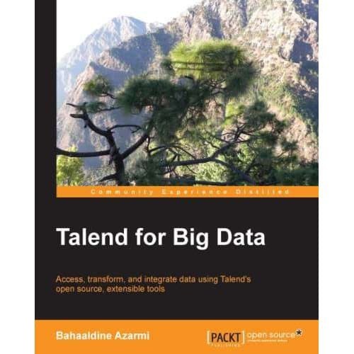 

Talend for Big Data: Access, transform, and integrate data using Tal