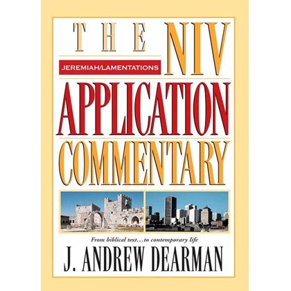 

Jeremiah, Lamentations (The NIV Application Commentary) J. Andrew De