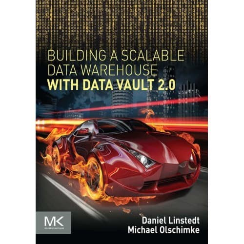 

Building a Scalable Data Warehouse with Data Vault 2.0 Dan Li