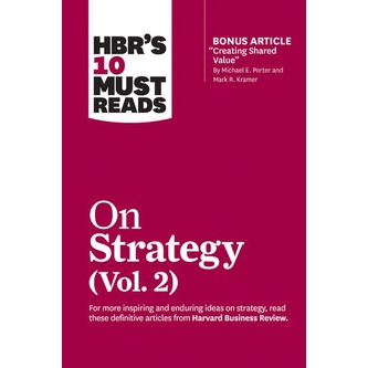

HBR’s 10 Must Reads on Strategy (Vol. 2) Harvard Business Review