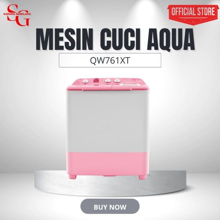 +++++] MESIN CUCI AQUA 2 TABUNG 7KG QW761XT PINK WASHING MACHINE QW 761XT