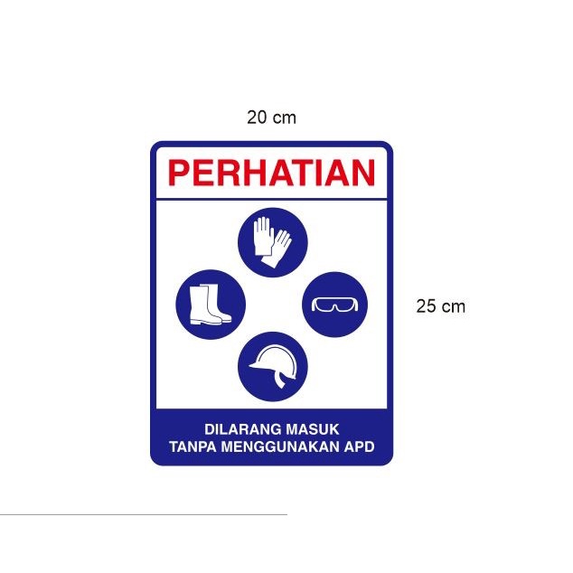 

Terlaris - Stiker Vinyl Dilarang Masuk Tanpa APD Himbauan Safety Kerja Proyek K3