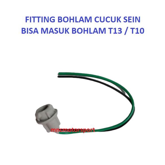FITTING FITING BOHLAM CUCUK SEIN BISA MASUK BOHLAM T13 / T10 16novz3 s
