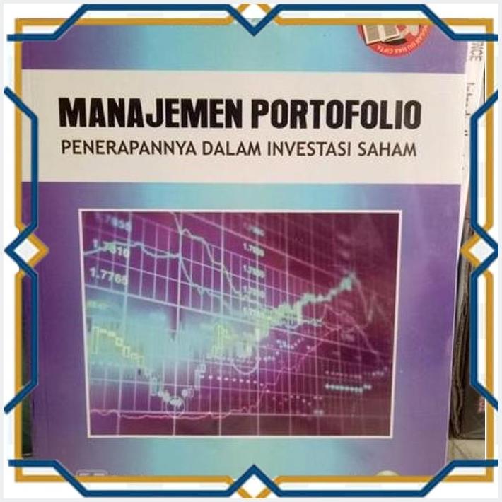[MBS] ORIGINAL BUKU MANAJEMEN PORTOFOLIO PENERAPANNYA DALAM INVESTASI SAHAM KARANGAN BY ZALMI ZUBIR 