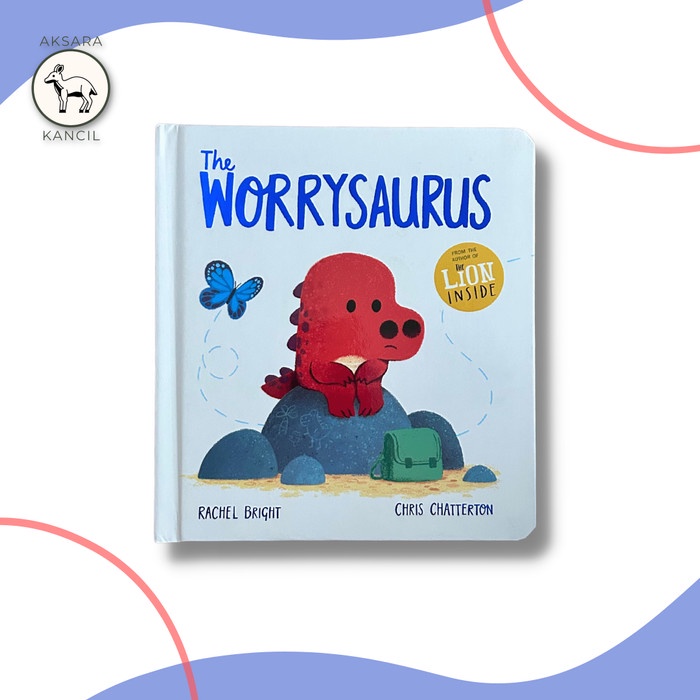 

Jual!! The Worrysaurus by Rachel & Chris Chatterton ard ok