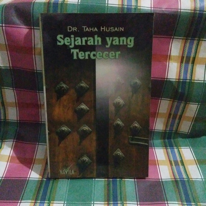 [New Ori] Sejarah Yang Tercecer By Dr. Taha Husain Limited