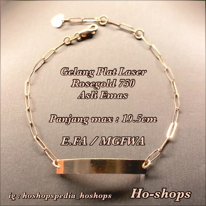✨Sale Gelang Plat Rosegold Kadar 75 Asli Emas E.7L Terbatas