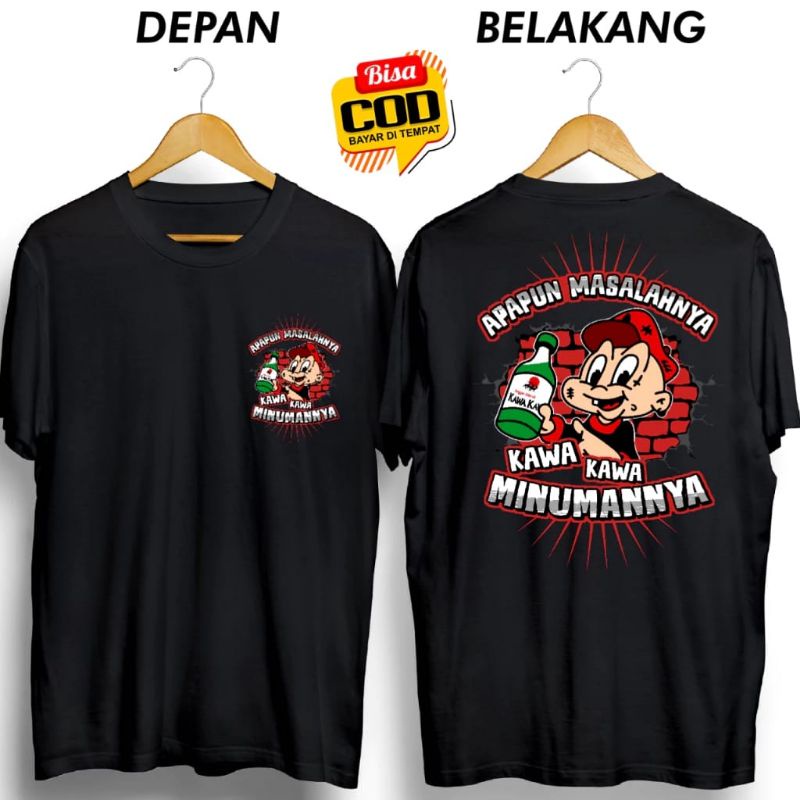KAOS DISTRO APAPUN MASALAHNYA KAWA KAWA MINUMNYA
