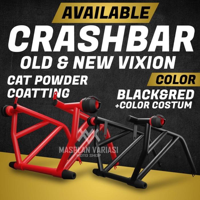 CRASHBAR NEW VIXION CRASHBAR OLD VIXION KUAT