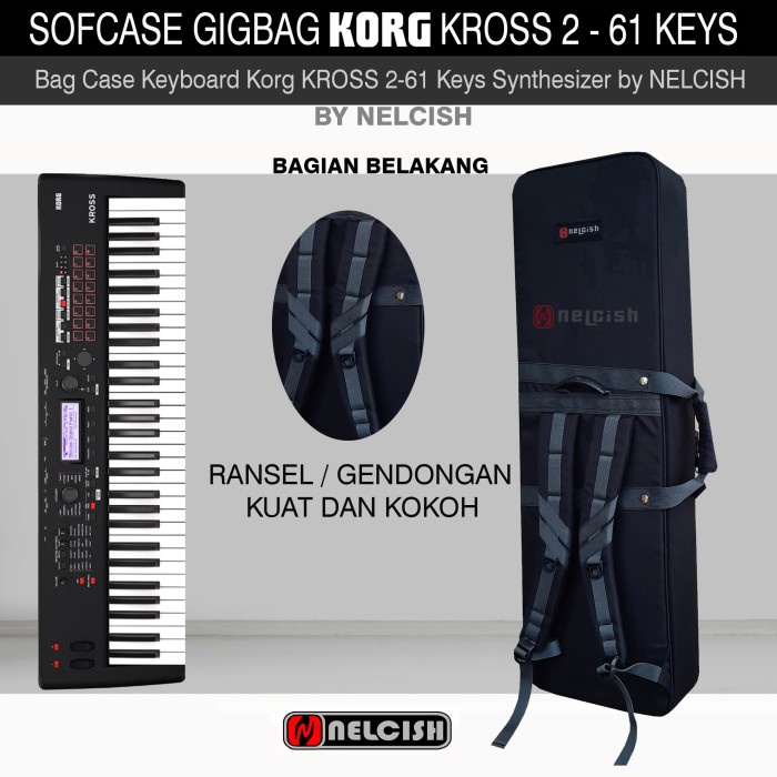 Softcase Gigbag Tas Keyboard Korg KROSS 2-61 Keys Synthesizer NELCISH