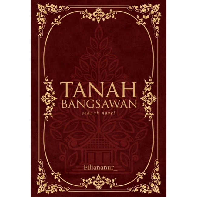 

Novel Tanah Bangsawan (Filiananur)
