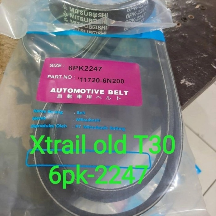 Fan V Belt Tali Kipas 6Pk-2247 Nissan Xtrail Old T30 6Pk2247 Gen 1 Kode Cu034