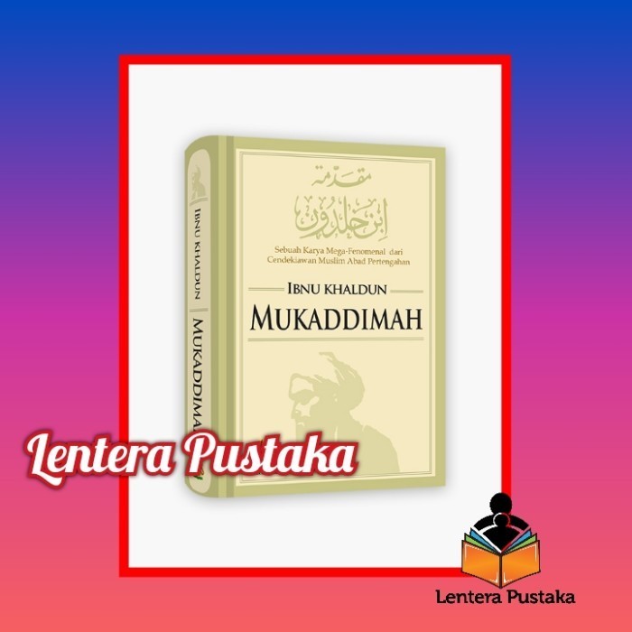 

[Baru] Mukaddimah Ibnu Khaldun Buku Islami Hard Cover Original Berkualitas