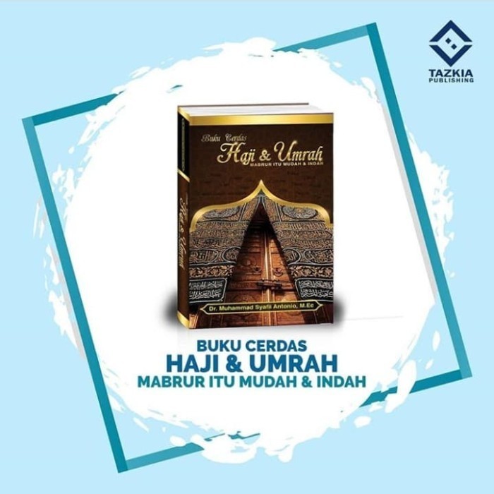 

[Baru] Buku Cerdas Haji Umrah Berkualitas