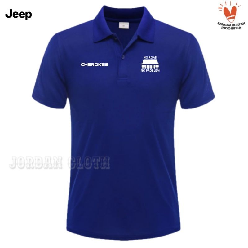 Polo shirt Tshirt Kaos Kerah No Road Problem Jeep Cherokee