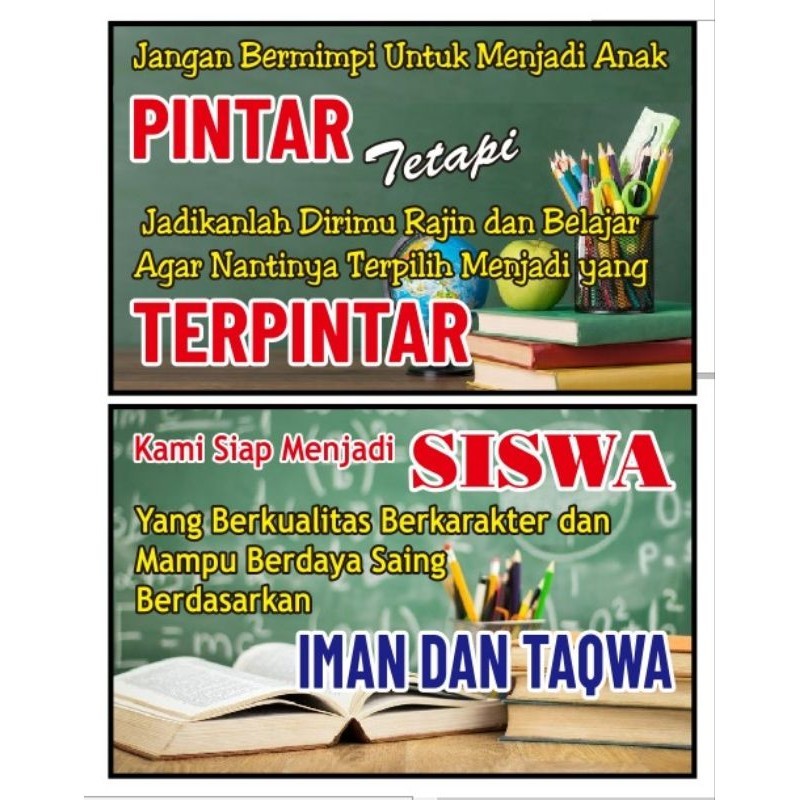 

papan slogan sekolah(kata kata mutiara)