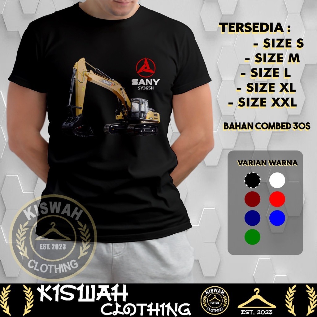 Kaos Tshirt Excavator SANY SY365H Operator Alat Berat Baju Distro