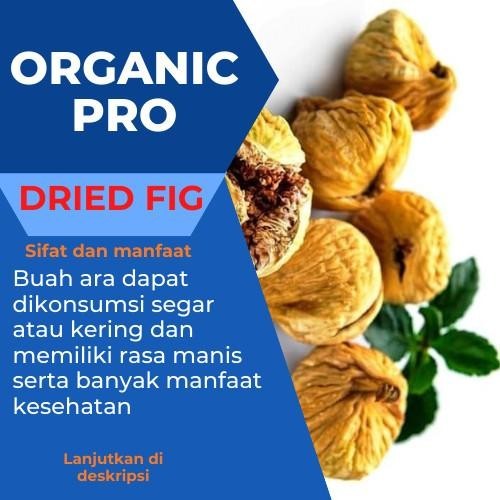 

TERBAIK! DRIED FIG ,BUAH TIN KERING 1KG