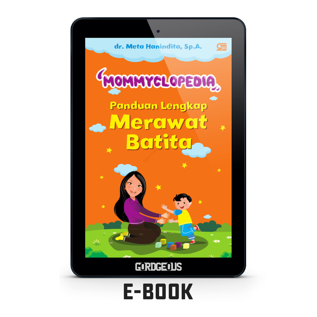 

Mommyclopedia: Panduan Lengkap Merawat Batita