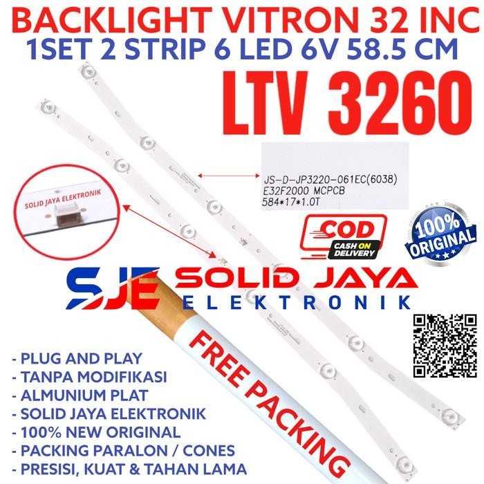 BACKLIGHT TV LED VITRON LTV 3260 LTV3260 LTV-3260 LAMPU BL 6K 6V INCH